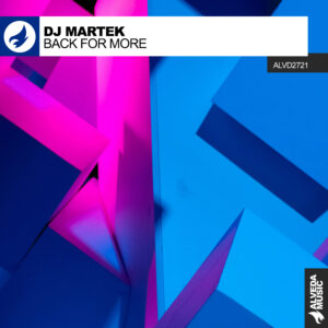 Back For More – A Melodic Techno Return by DJ Martek