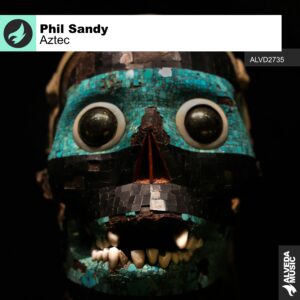 Phil Sandy Unveils Powerful New Techno Release “Aztec” on Alveda Subject