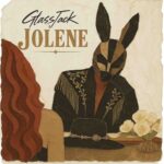 GlassJack Announces Emotional House Cover of Dolly Parton’s “Jolene”