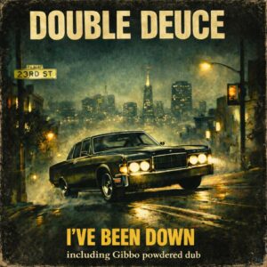 Double Deuce’s ‘I’ve Been Down’ Pairs Disco Euphoria with a Darker Flip
